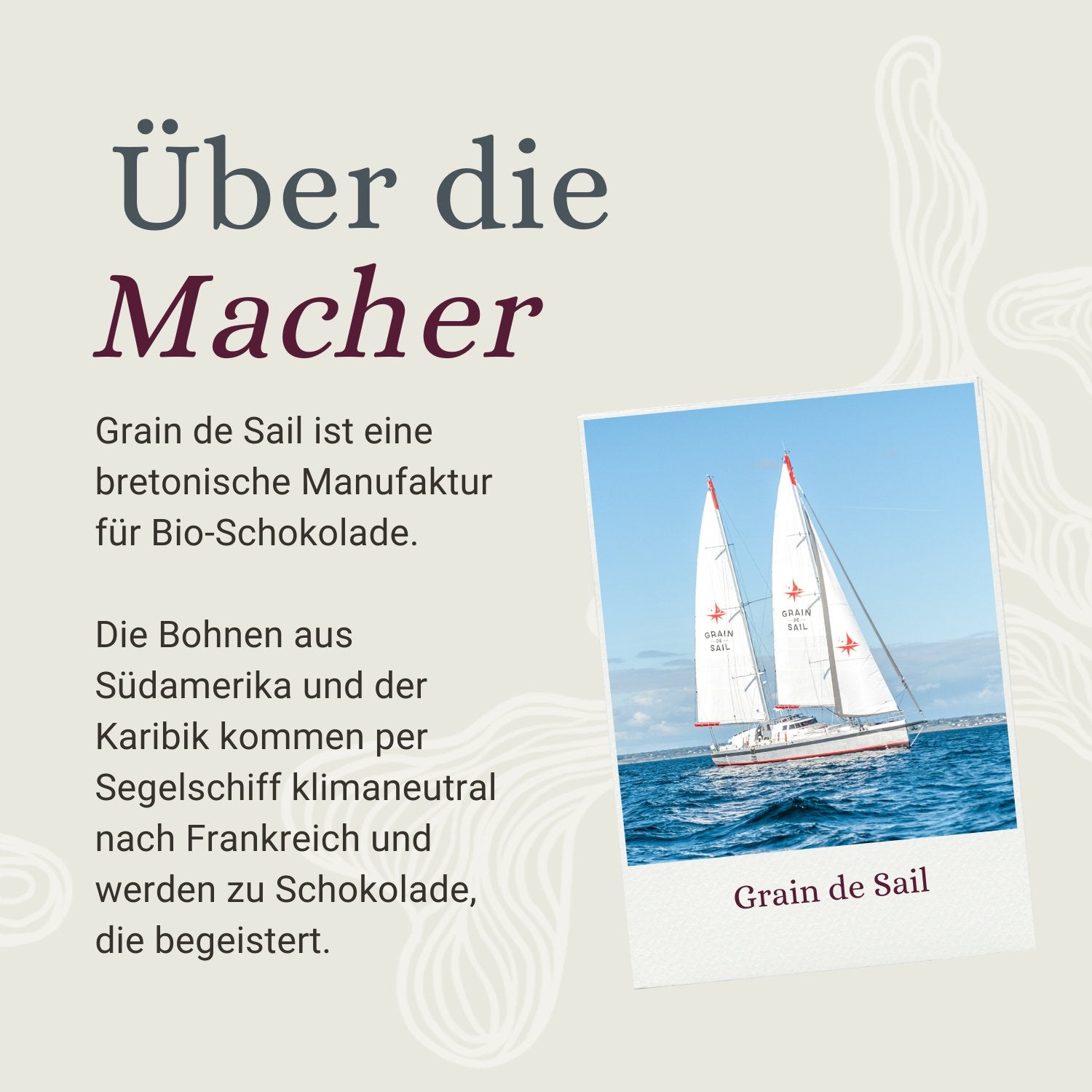 Grain de Sail Bio Schokolade Segelschiff Transport und Nachhaltigkeit