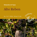Weinprobe Alte Reben am 14.11.2026 bei Vindumi in Kirkel-Limbach, Ankündigungsgrafik mit Trauben an altem Rebstock