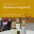 Weinprobe Spontan vergoren am 05.09.2026 in Kirkel-Limbach, Pet Nat und Naturweine mit Naturkorken