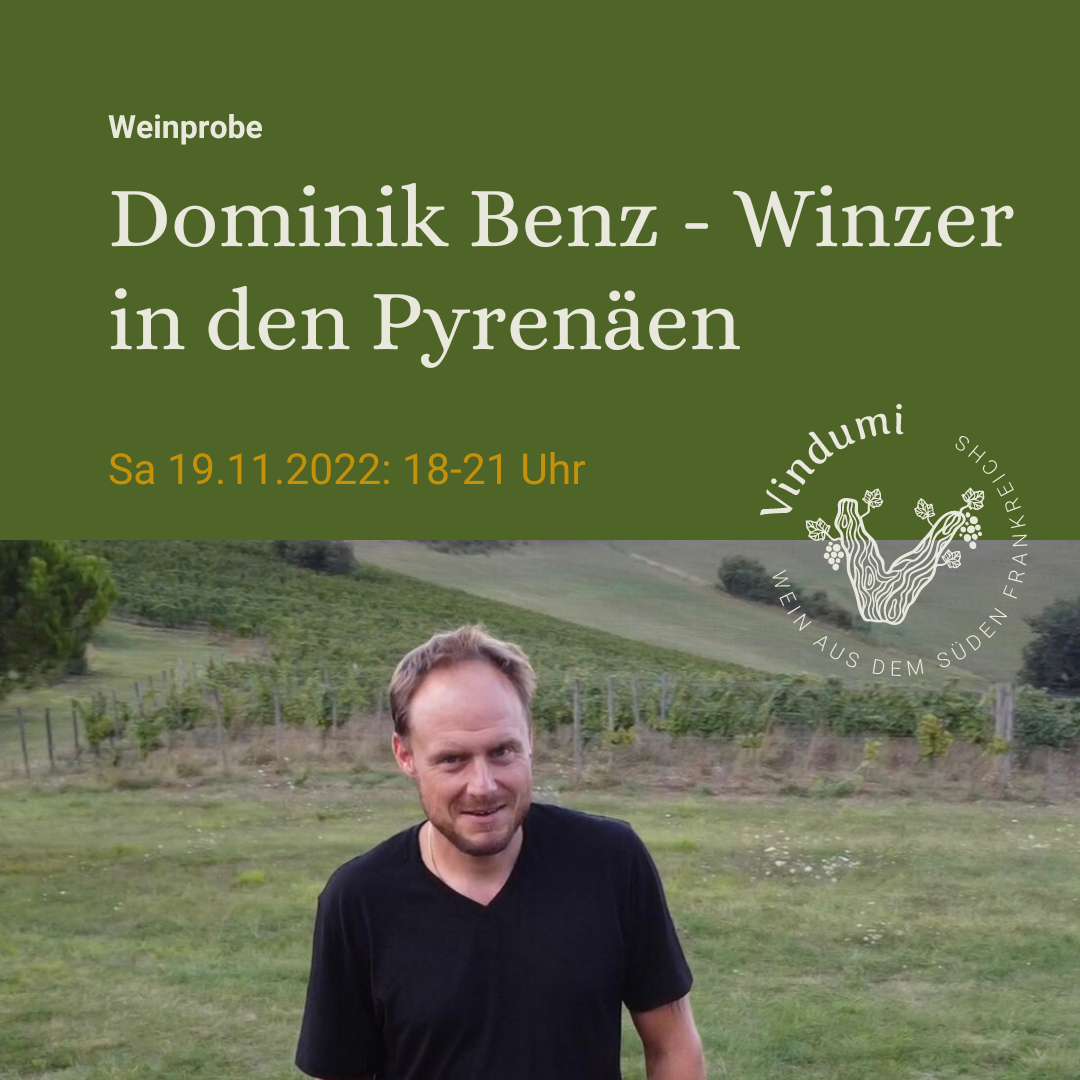 Ausverkauft! (Warteliste) Ticket: Dominik Benz - Winzer in den Pyrenäen 19.11.2022 - 18:00 Uhr